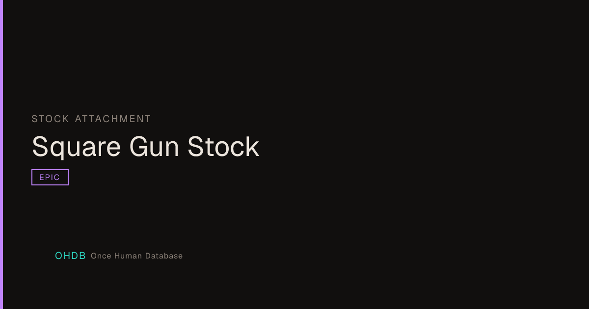 Square Gun Stock